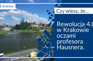 Rewolucja 4.0 w Krakowie oczami prof. Hausnera