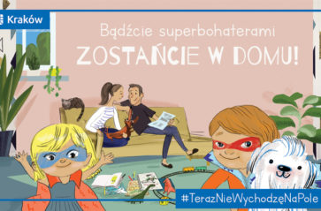 Bądźcie superbohaterami! Zostańcie w domu!