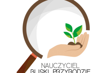 Nauczyciel bliski przyrodzie – trwa nabór do kolejnej edycji projektu