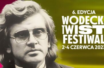 Przed nami 6. Wodecki Twist Festiwal