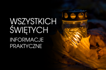 Wszystkich Świętych – informacje praktyczne