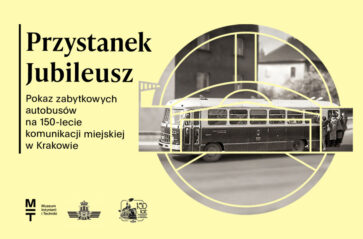 „Przystanek Jubileusz” w Muzeum Inżynierii i Techniki